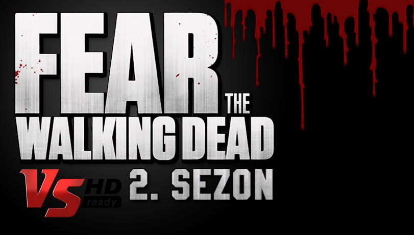 Fear The Walking Dead 2.Sezon 11.Bölüm izle